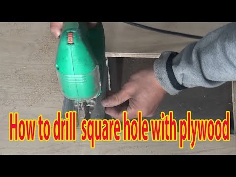 How to drill square hole with plywood/Self interior