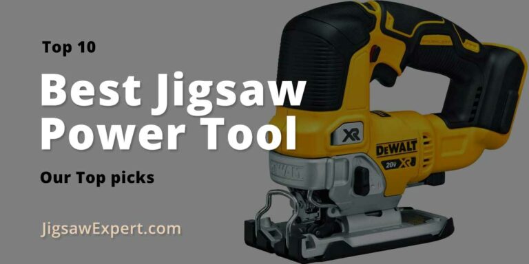 Top 10 Best Jigsaw Power Tool - 2020+ by Jigsaw Expert