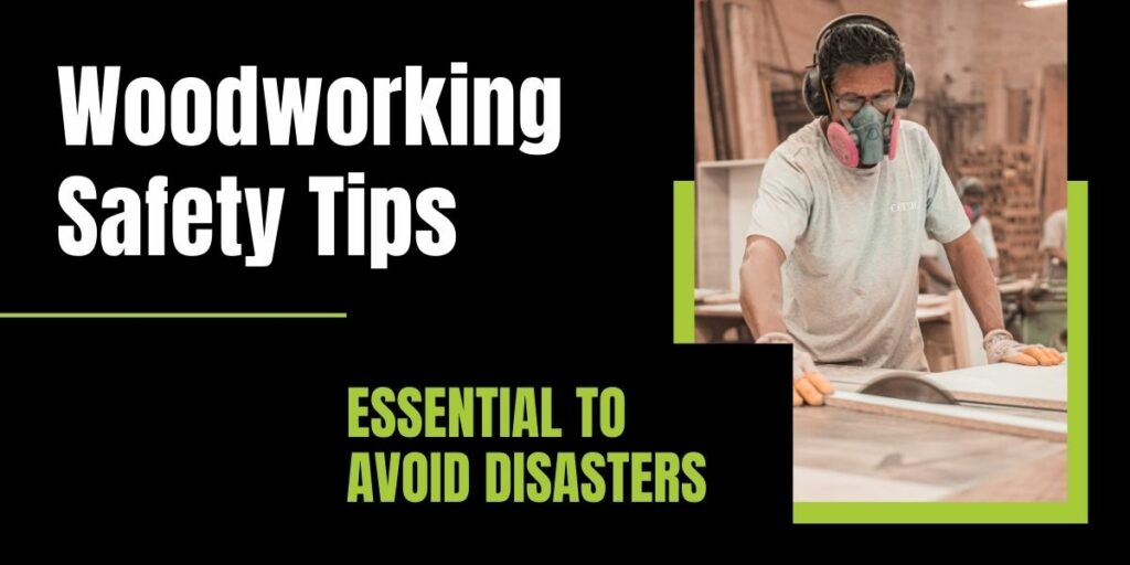 Woodworking tips that'll save you from disasters