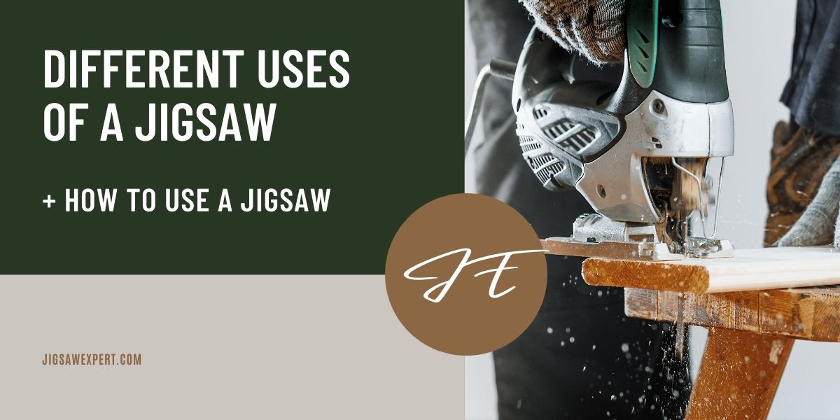 Uses of jigsaw saw Jigsaw Expert