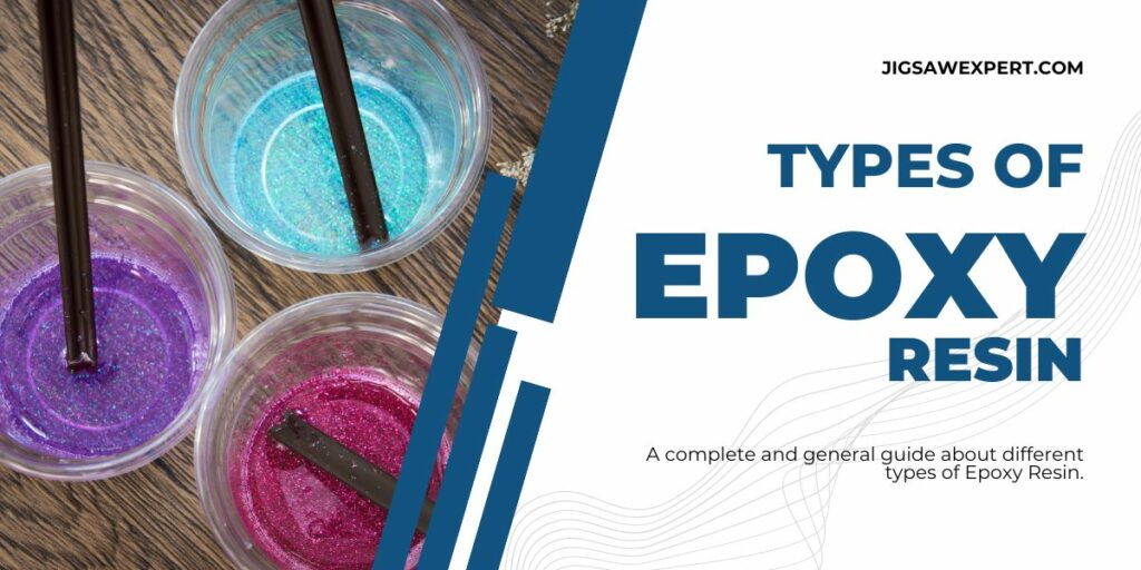 Types of Epoxy Resins