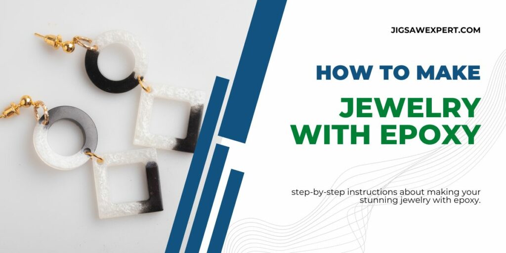 How to make Jewelry with Epoxy